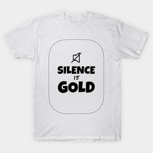 Silence Gold T-Shirt